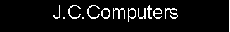 Text Box: J.C.Computers
